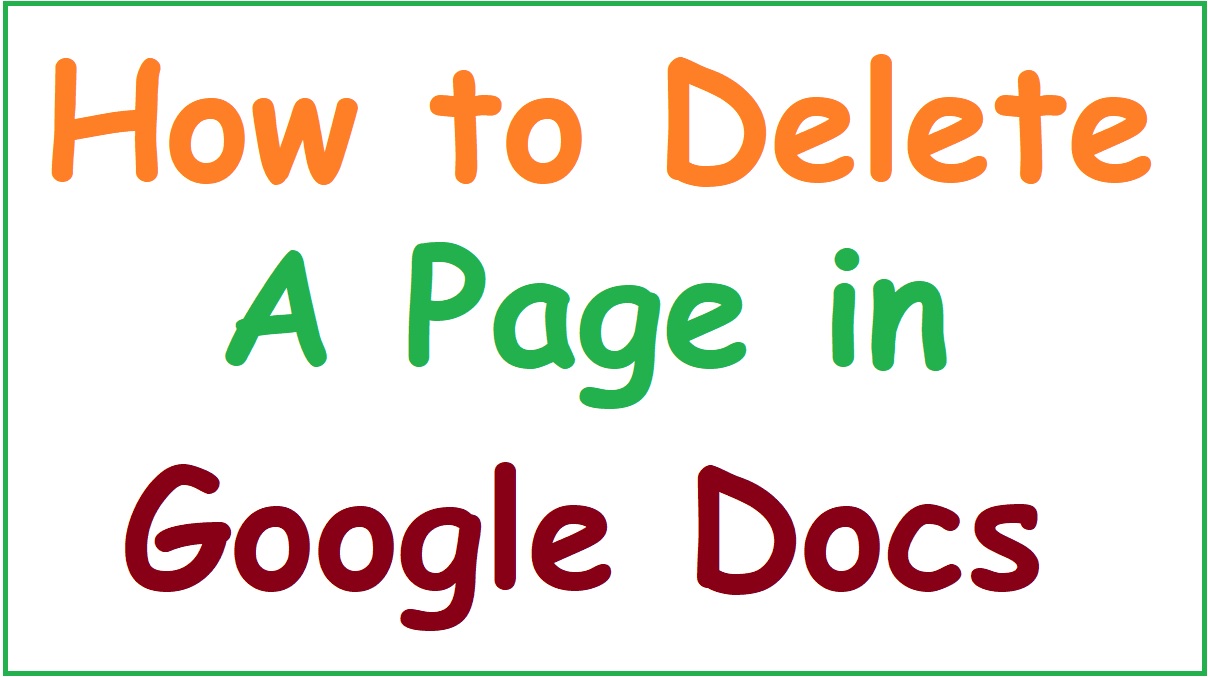 How to Delete A Page in Google Docs